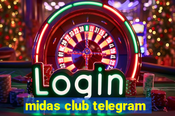 midas club telegram